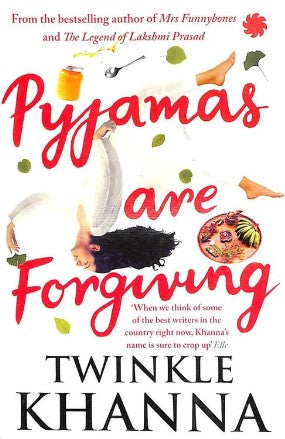 Pyjamas are Forgiving by Twinkle Khanna