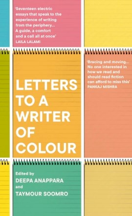 Letters to a Writer of Colour by Deepa Anappara,Taymour Soomro