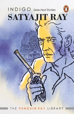 Indigo: Selected Stories by Satyajit Ray