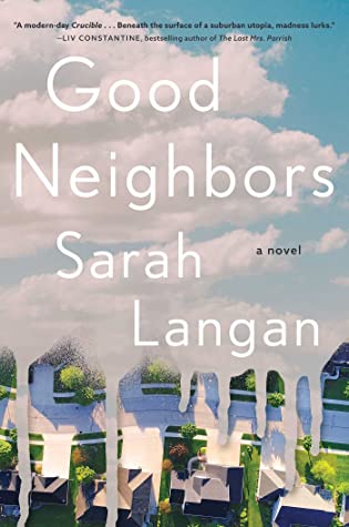 Good Neighbours by Sarah Langan