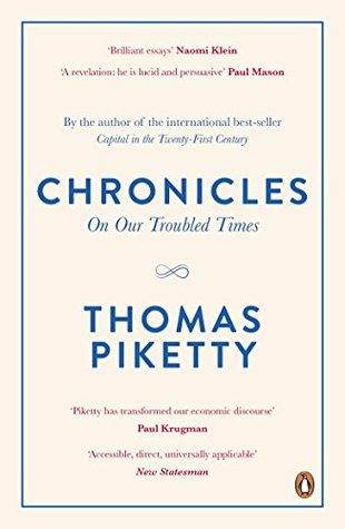 Chronicles: On Our Troubled Times by Thomas Piketty