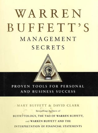 Warren Buffett's Management Secrets by Mary Buffett, David Clark