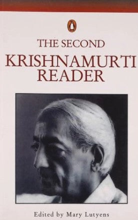 The Second Krishnamurti Reader by Mary Lutyens