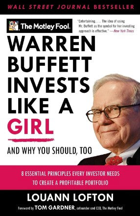 Warren Buffett Invests Like a Girl: And Why You Should Too by LouAnn Lofton