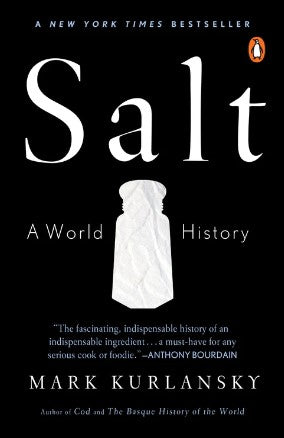 Salt:A World History by Mark Kurlansky