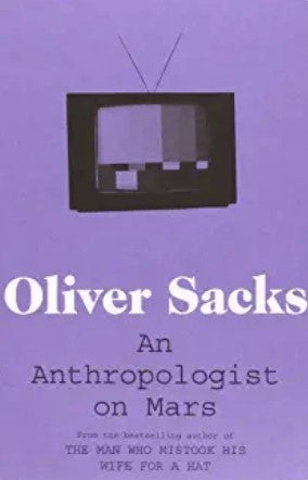 An Anthropologist on Mars by Oliver Sacks