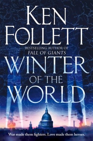 Winter of the World by Ken Follett