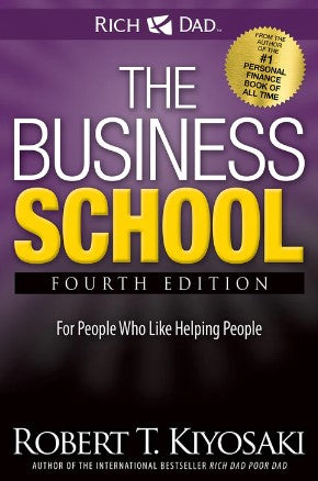The Business School by Robert Kiyosaki