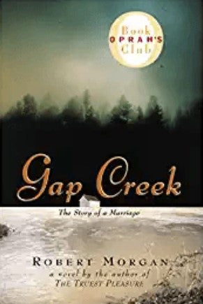 Gap Creek by Robert Morgan