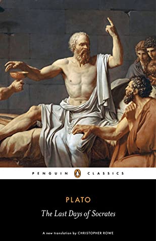 The Last Days of Socrates by Plato, Christopher J. Rowe (Translator)