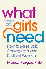 What Girls Need by Marisa Porges