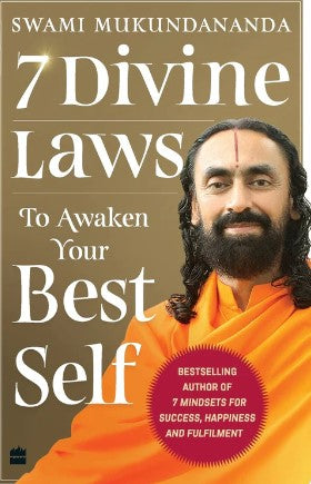7 Divine Laws to Awaken Your Best Self by Swami Mukundananda