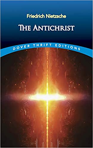 The Antichrist by Friedrich Nietzsche