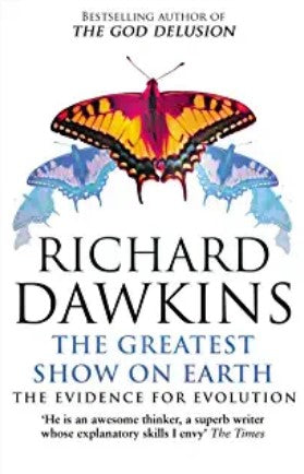 The Greatest Show on Earth: The Evidence for Evolution by Richard Dawkins