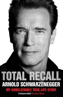 Total Recall by Arnold Schwarzenegger , Peter Petre