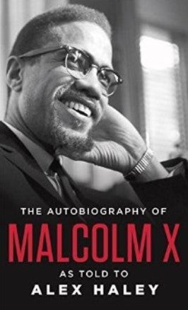 The Autobiography of Malcolm X by Malcom X