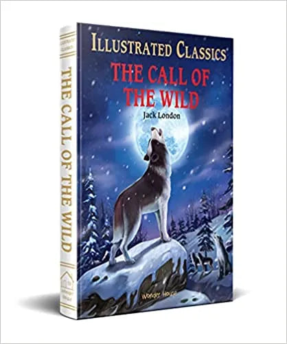 The Call of the Wild : illustrated Abridged Children Classics English Novel By Jack London