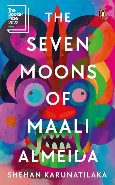 The Seven Moons of Maali Almeida By Shehan Karunatilaka