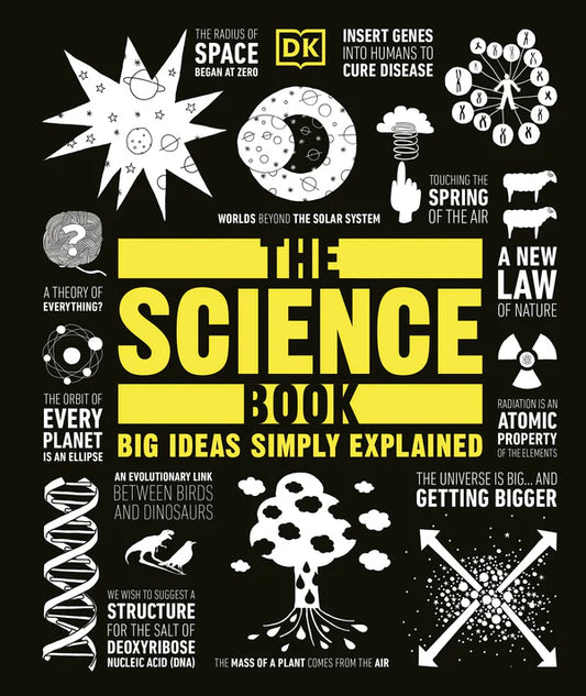 The Science Book (Big Ideas Simply Explained) By D.K. Publishing