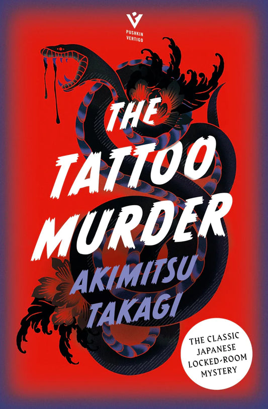 The Tattoo Murder By Akimitsu Takagi, Deborah Boliver Boehm (Translator)