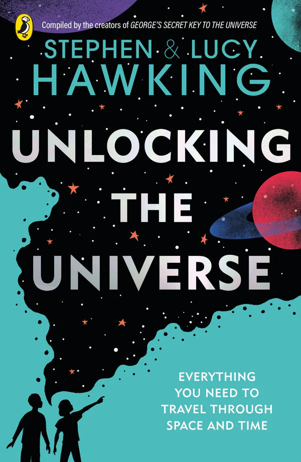 Unlocking the Universe By Stephen Hawking, Lucy Hawking