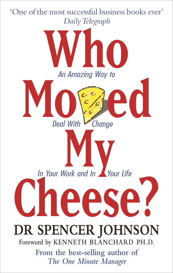 Who Moved My Cheese? Book by Spencer Johnson