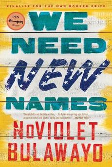 We Need New Names By NoViolet Bulawayo